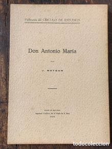 Libros antiguos: Don Antonio María, J. Rotger - PALMA DE MALLORCA 1928